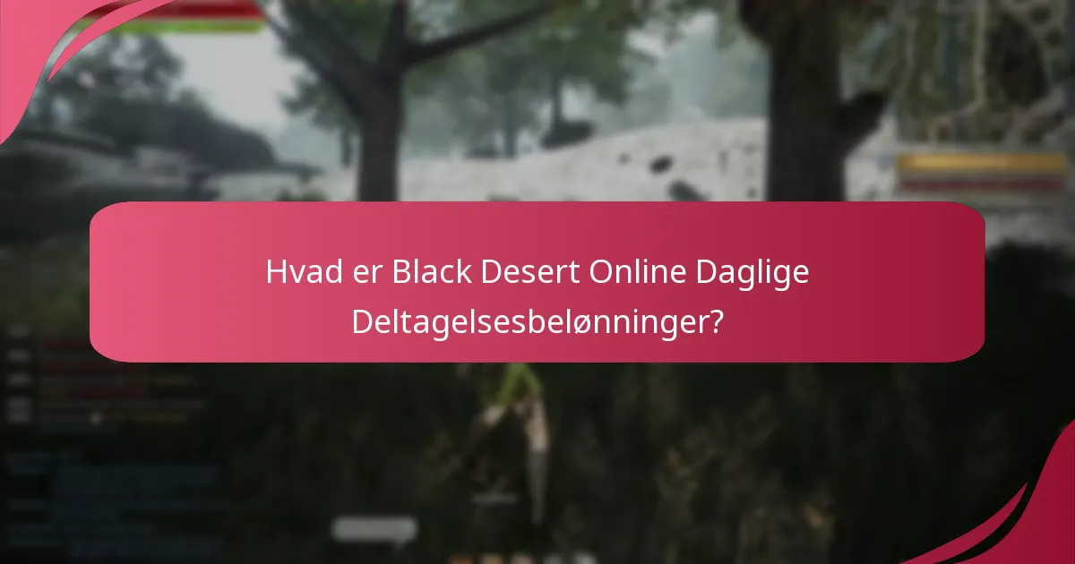 Hvordan påvirker sæsonbestemte variationer daglige deltagelsesbelønninger?