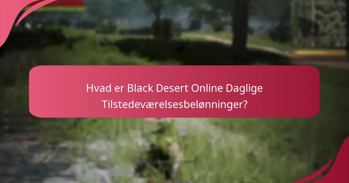 Hvordan kan jeg effektivt spore mine daglige tilstedeværelsesbelønninger?