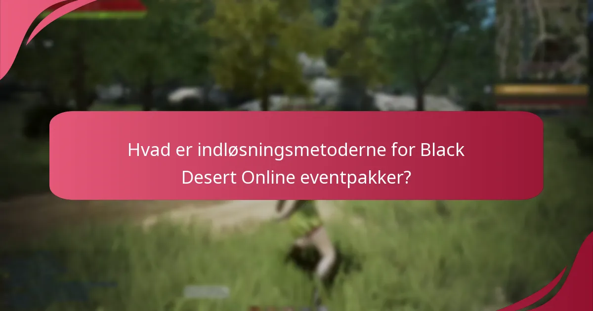 Hvad er de almindelige faldgruber ved indløsning af eventpakker?
