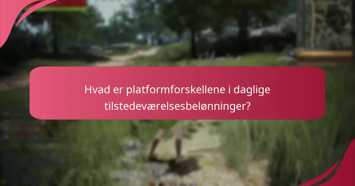 Hvad er fordelene ved at deltage i daglige tilstedeværelsesbelønninger?