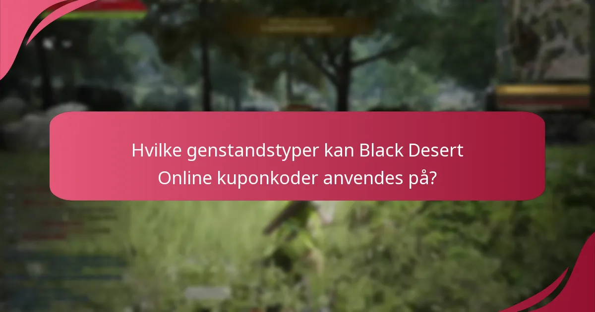 Hvordan man indløser Black Desert Online kuponkoder?