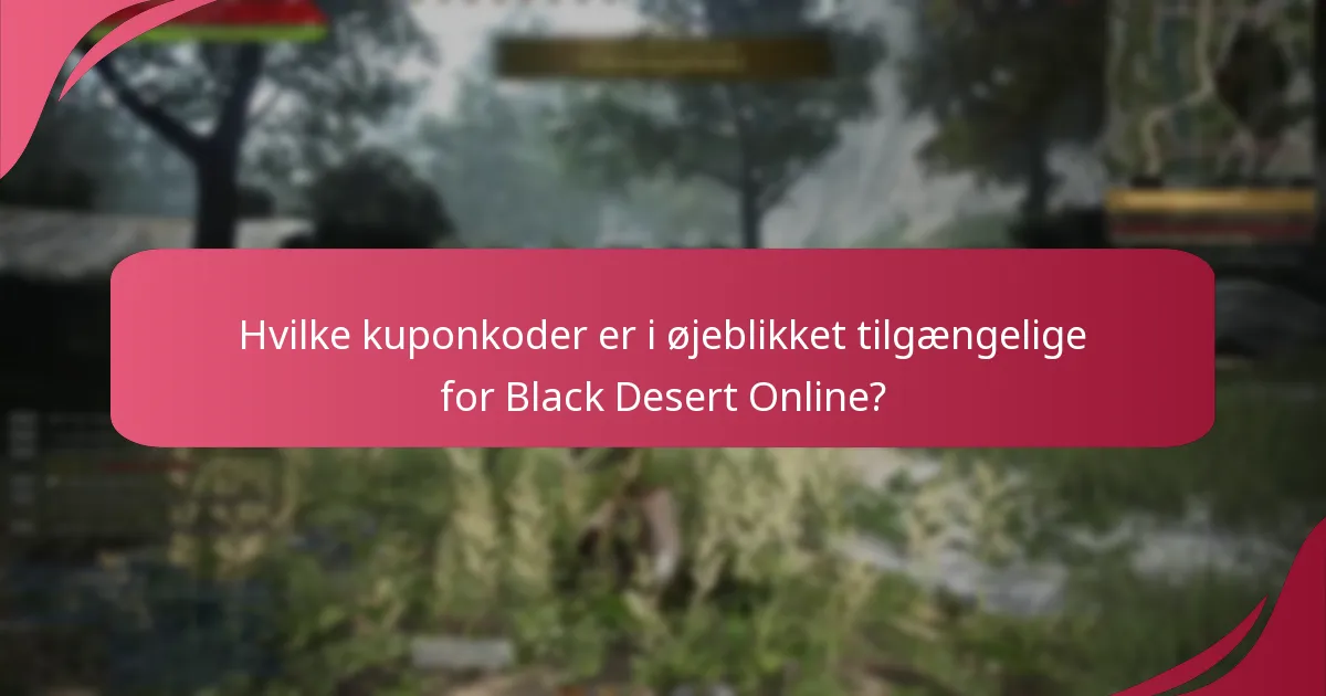 Hvad er almindelige spørgsmål om Black Desert Online kuponkoder?