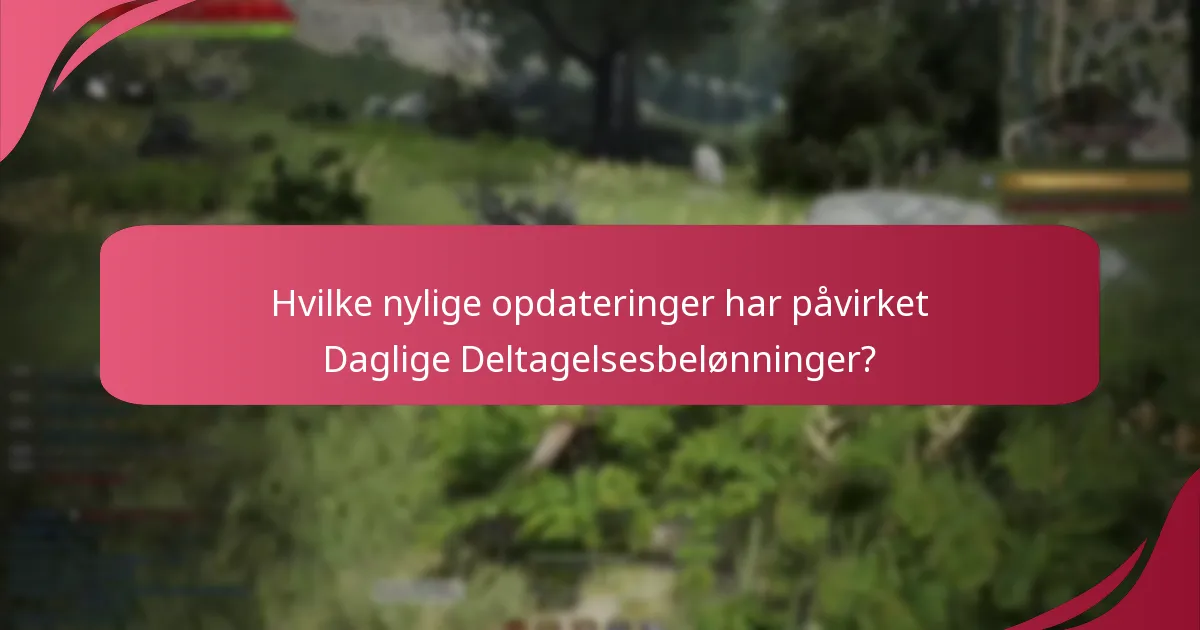 Hvordan kan spillere maksimere deres Daglige Deltagelsesbelønninger?