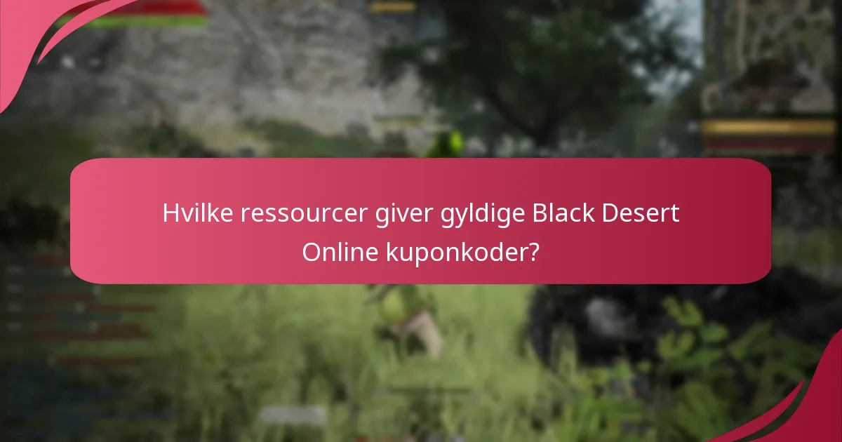 Hvad er fordelene ved at bruge Black Desert Online kuponkoder?